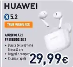 Unieuro AURICOLARI FREEBUDS SE 2 offerta
