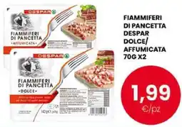 Despar Fiammiferi di pancetta despar dolce/ affumicata offerta