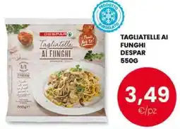 Despar Tagliatelle ai funghi DESPAR offerta