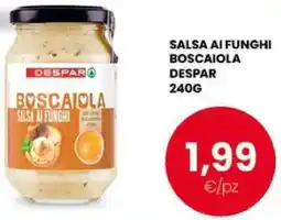 Despar Salsa ai funghi boscaiola DESPAR offerta
