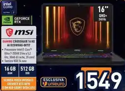 Unieuro msi GAMING CROSSHAIR 16 HX AI D2XWGKG-087IT offerta