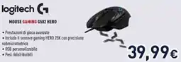 Unieuro logitech G MOUSE GAMING G502 HERO offerta