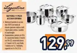 Unieuro Lagastina BATTERIA 11 PEZZI ACCIAIO EUFORIA offerta