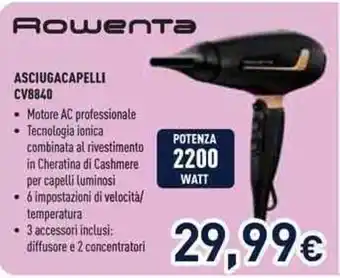Unieuro Rowenta ASCIUGACAPELLI CV8840 offerta