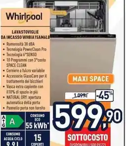 Unieuro Whirlpool LAVASTOVIGLIE DA INCASSO WH8IA15AM6L0 offerta