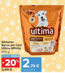 Carrefour Market Alimento Secco per Cani Ultima Affinity offerta
