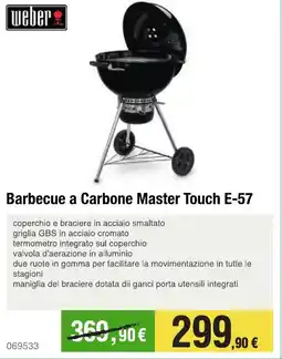 Handy fai da te weber Barbecue a Carbone Master Touch E-57 offerta