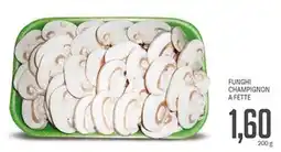 Supermercati Piccolo Funghi champignon a fette offerta
