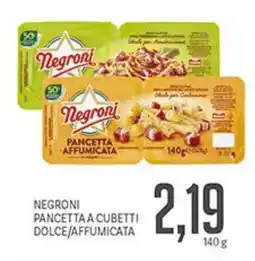 Supermercati Piccolo Negroni pancetta a cubetti dolce/affumicata offerta