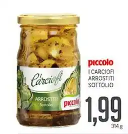 Supermercati Piccolo Piccolo i carciofi arrostiti sottolio offerta