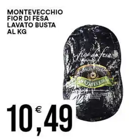 Vantaggio Cash&Carry MONTEVECCHIO Fior di fesa lavato busta al kg offerta