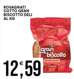 Vantaggio Cash&Carry ROVAGNATI Cotto gran biscotto deli al kg offerta