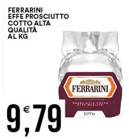Vantaggio Cash&Carry FERRARINI Effe prosciutto cotto alta qualità al kg offerta