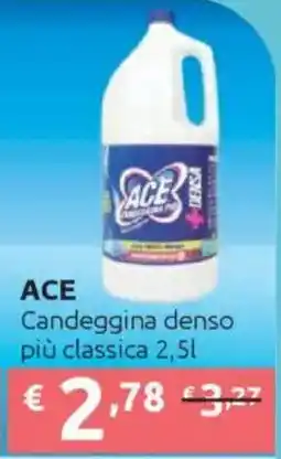 Ipersoap ACE Candeggina denso più classica offerta