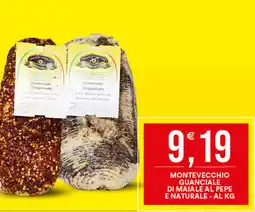 Vantaggio Cash&Carry MONTEVECCHIO guanciale di maiale al pepe e naturale al kg offerta