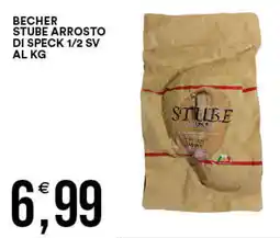 Vantaggio Cash&Carry BECHER Stube arrosto di speck 1/2 sv al kg offerta