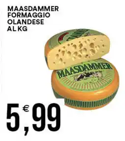 Vantaggio Cash&Carry MAASDAMMER formaggio olandese al kg offerta