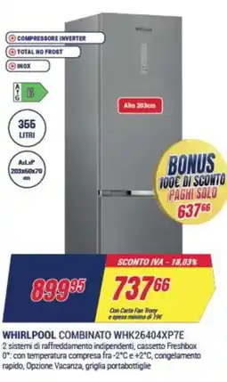 Trony WHIRLPOOL COMBINATO WHK26404XP7E offerta