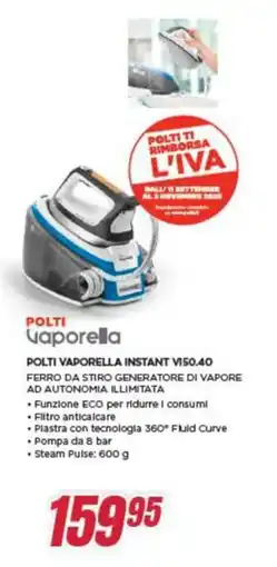 Trony POLTI VAPORELLA INSTANT V150.40 FERRO DA STIRO GENERATORE DI VAPORE offerta