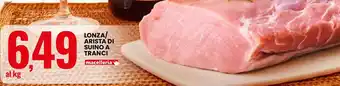 Macelleria lonza/ arista di suino a tranci