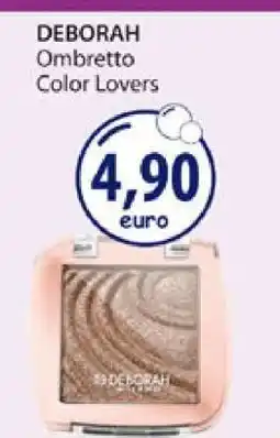 Acqua & Sapone DEBORAH Ombretto Color Lovers offerta