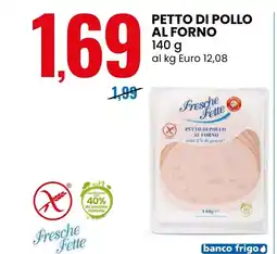 Eurospin Fresche Fette Petto di pollo al forno offerta