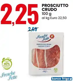 Eurospin Fresche Fette Prosciutto crudo offerta