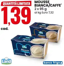Eurospin Land Mousse bianca/caffe' offerta