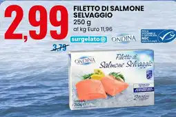 Eurospin ONDINA Filetto di salmone selvaggio offerta