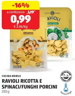 ALDI Cucina nobile ravioli ricotta e spinaci/funghi porcini offerta