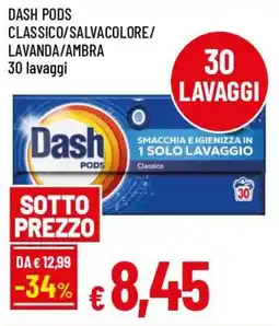 IperFamila Dash pods classico/salvacolore/ lavanda/ambra offerta