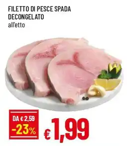 IperFamila Filetto di pesce spada decongelato offerta