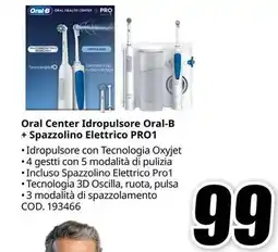 MediaWorld Oral Center Idropulsore Oral-B + Spazzolino Elettrico PRO1 offerta