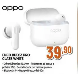 Extracoop oppo ENCO BUDS3 PRO GLAZE WHITE offerta