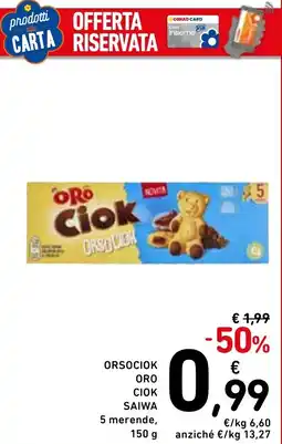 Spazio Conad Orsociok ORO CIOK SAIWA offerta
