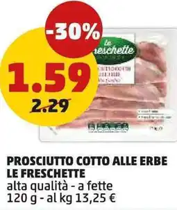 PENNY Prosciutto cotto alle erbe LE FRESCHETTE offerta