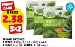 PENNY Spinaci ORTOMIO 3 pezzi offerta