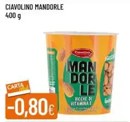 Galassia Ciavolino mandorle offerta