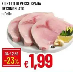 Galassia Filetto di pesce spada decongelato offerta