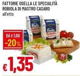 Galassia Fattorie osella le specialità robiola di mastro casaro offerta