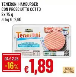 Galassia Teneroni hamburger con prosciutto cotto offerta