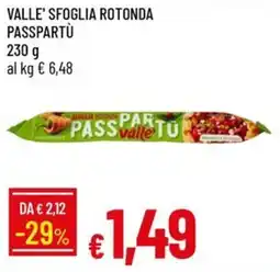 Galassia Valle' sfoglia rotonda PASSPARTÙ offerta