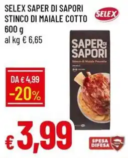 Galassia Selex saper di sapori stinco di maiale cotto offerta