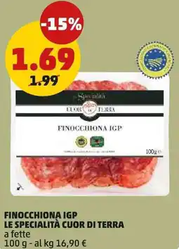 PENNY Finocchiona igp LE SPECIALITÀ CUOR DI TERRA offerta