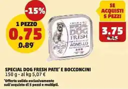 PENNY Special dog fresh pate' e bocconcini offerta