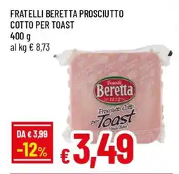 IperFamila Fratelli beretta prosciutto cotto per toast offerta