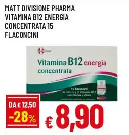 IperFamila Matt divisione pharma vitamina b12 energia concentrata 15 flaconcini offerta