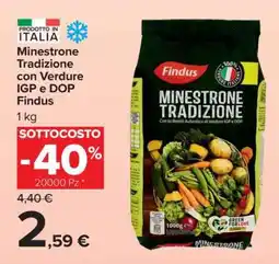Carrefour Minestrone Tradizione con Verdure IGP e DOP Findus offerta