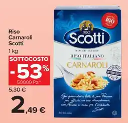 Carrefour RISO CARNAROLI SCOTTI offerta