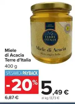 Carrefour Miele di Acacia Terre d’Italia offerta